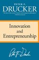 Innovation and Entrepreneurship, Drucker Peter F