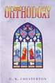 Orthodoxy, Chesterton G. K.