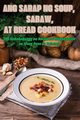 ANG SARAP NG SOUP, SABAW, AT BREAD COOKBOOK, TERESA PASTOR