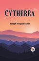 Cytherea, Hergesheimer Joseph