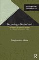 Becoming a Borderland, Misra Sanghamitra