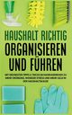 Haushalt richtig organisieren und fhren, Jansen Carolin
