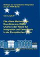 Die offene Methode der Koordinierung (OMK) - Chance oder Risiko fr Integration und Demokratie in der Europischen Union, Langhoff Udo