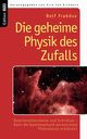 Die geheime Physik des Zufalls, Frobse Rolf