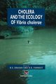 Cholera and the Ecology of Vibrio cholerae, 