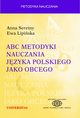 ABC metodyki nauczania jzyka polskiego jako obcego, Seretny Anna, Lipiska Ewa