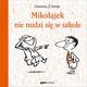 Mikoajek nie nudzi si w szkole, Goscinny Rene Sempe Jean Jacques