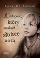 Chopiec, ktry znalaz soce noc, Fulvio Luca