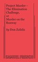 Project Murder - The Elimination Challenge, or Murder on the Runway, Zolidis Don