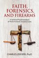 Faith, Forensics, and Firearms, Zeiders Charles