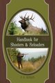 Handbook for Shooters and Reloaders, Ackley Parker O