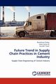 Future Trend in Supply Chain Practices in Cement Industry, Dubey Rameshwar