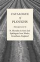 Catalogue of Ploughs Manufactured by R. Hornsby & Sons Ltd - Spittlegate Iron Works, Grantham, England, Anon