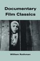 Documentary Film Classics, Rothman William