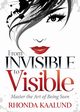 From Invisible to Visible, Kaalund Rhonda