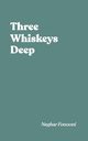 Three Whiskeys Deep, Fonooni Neghar