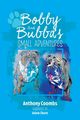 Bobby and Bubba's Small Adventures, Coombs Anthony