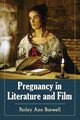 Pregnancy in Literature and Film, Boswell Parley Ann