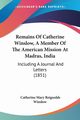 Remains Of Catherine Winslow, A Member Of The American Mission At Madras, India, Winslow Catherine Mary Reignolds