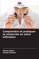 Comprendre et pratiquer la recherche en soins infirmiers, Sabra Hanaa