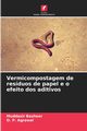 Vermicompostagem de resduos de papel e o efeito dos aditivos, Basheer Muddasir