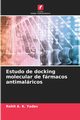 Estudo de docking molecular de frmacos antimalricos, Yadav Rohit A. K.