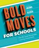 Bold Moves for Schools, Jacobs Heidi Hayes