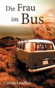 Die Frau im Bus, Lendfers Corina