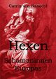 Hexen - Schamaninnen Europas, Nahodyl Catrin von