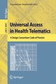 Universal Access in Health Telematics, 