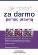 Jak dosta za darmo pomoc prawn?, Borkowski Artur, Krzyanowska Anna