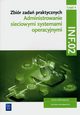 Zbir zada praktycznych. INF.02. Administrowanie sieciowymi systemami operacyjnymi. Cz 4, Klekot Tomasz