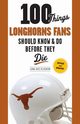 100 Things Longhorns Fans Should Know & Do Before They Die, Hays McEachern Jenna