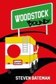 Woodstock Bound, Bateman Steven