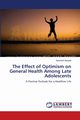 The Effect of Optimism on General Health Among Late Adolescents, Nyapati Sashank