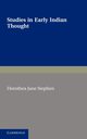 Studies in Early Indian Thought, Stephen Dorothea Jane