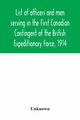 List of officers and men serving in the First Canadian Contingent of the British Expeditionary Force, 1914, Unknown