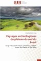 Paysages archologiques du plateau du sud du brsil, COPE-S