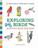 Exploring Birds Activity Book for Kids, Rivers Kristine