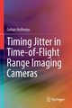 Timing Jitter in Time-of-Flight Range Imaging Cameras, Anthonys Gehan