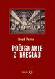 Poegnanie z Breslau, Pearce Joseph