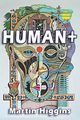 HUMAN +, Higgins Martin