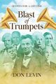 Blast of Trumpets, Levin Don