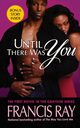 Until There Was You, Ray Francis