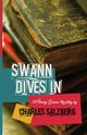 Swann Dives In, Salzberg Charles
