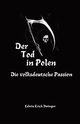 Der Tod in Polen, Dwinger Edwin Erich