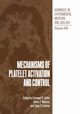 Mechanisms of Platelet Activation and Control, 