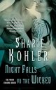 NIGHT FALLS ON THE WICKED, KOHLER SHARIE