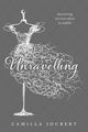 Unravelling, Joubert Camilla