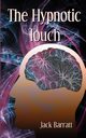 The Hypnotic Touch, Barratt Jack